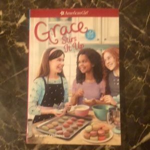 Grace Stirs it Up (American Girl-Girl of the Year)